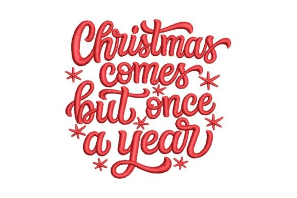 Christmas Comes but Once a Year Redwork Embroidery Design Review