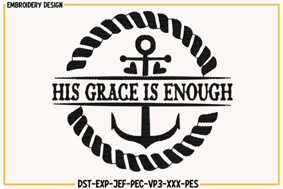 HIS Grace Is Enough Embroidery Design Review