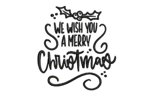 We Wish You a Merry Christmas Calligraphy Embroidery Design